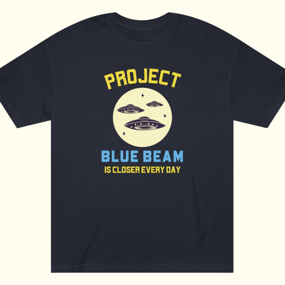 Project Blue Beam Is Close Tee