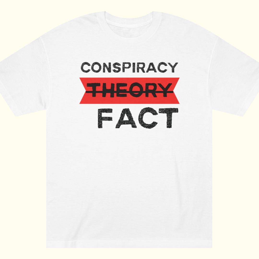 Conspiracy Fact Tee